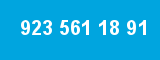 923 561 18 91